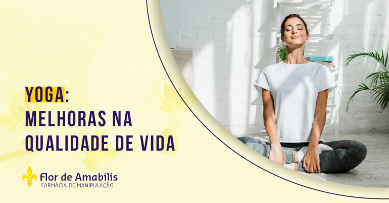 YOGA: MELHORAS NA QUALIDADE DE VIDA