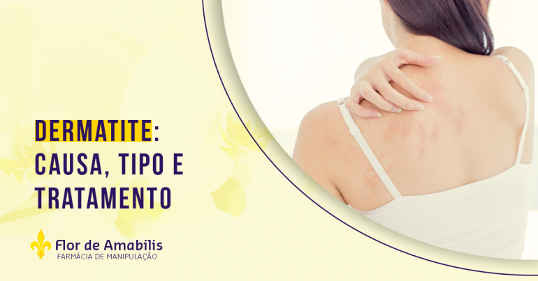 DERMATITE: CAUSA, TIPO E TRATAMENTO