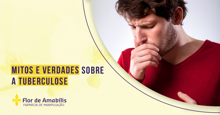 MITOS E VERDADES SOBRE A TUBERCULOSE