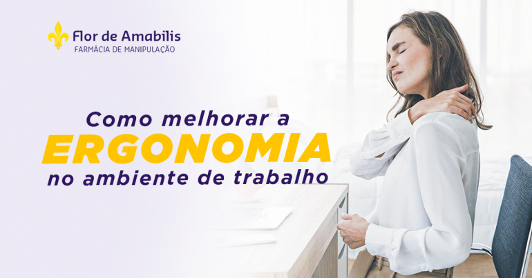 Como melhorar sua ergonomia no ambiente de trabalho?