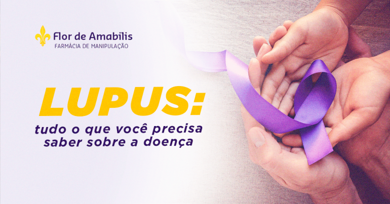 Lúpus: tudo o que você precisa saber sobre a doença