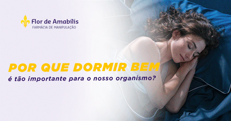 Por que dormir bem é tão importante para o nosso organismo?