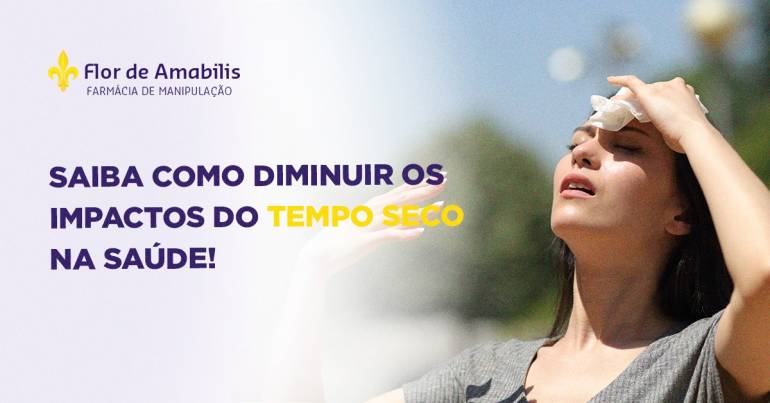 Saiba como diminuir os impactos do tempo seco na saúde