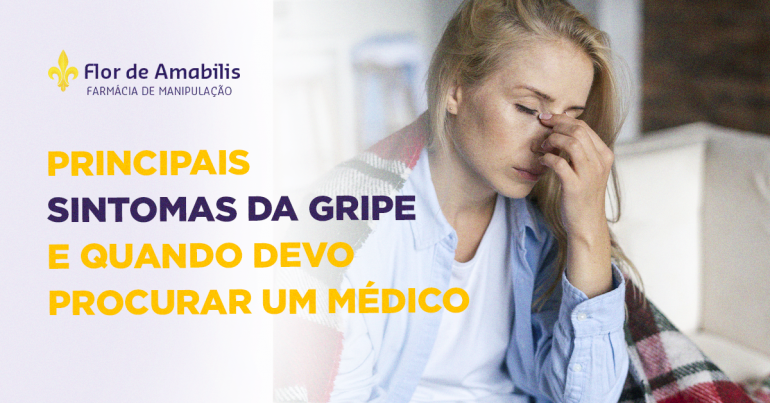 Principais sintomas da gripe e quando devo procurar um médico