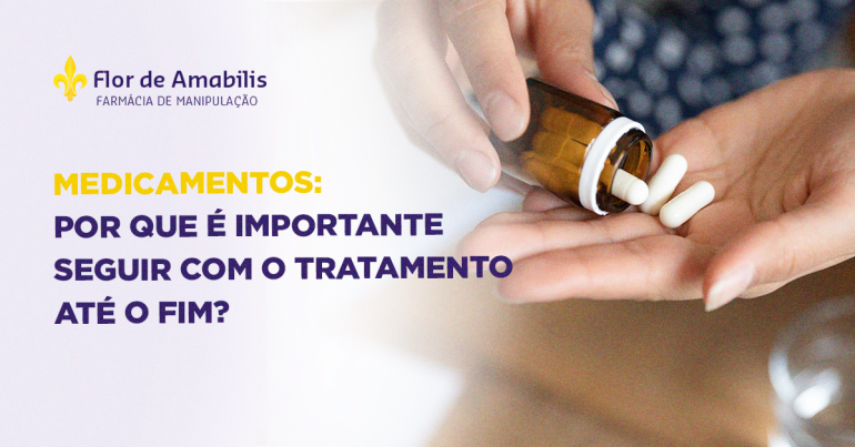 Medicamentos: por que é importante seguir com o tratamento até o fim?