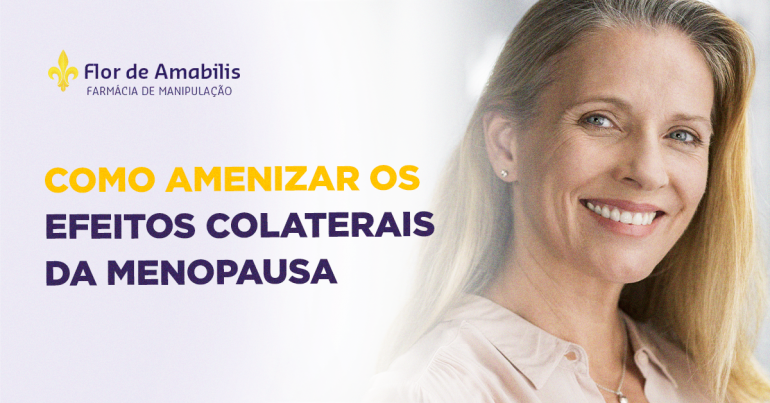 Como amenizar os efeitos colaterais da menopausa