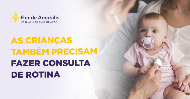 As crianças também precisam fazer consulta de rotina