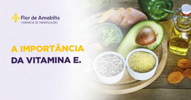 A importância da vitamina E