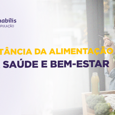 A importância da alimentação para a saúde e bem-estar